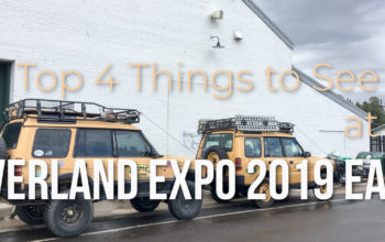 Top 4 Things to See at Overland Expo 2019 EAST